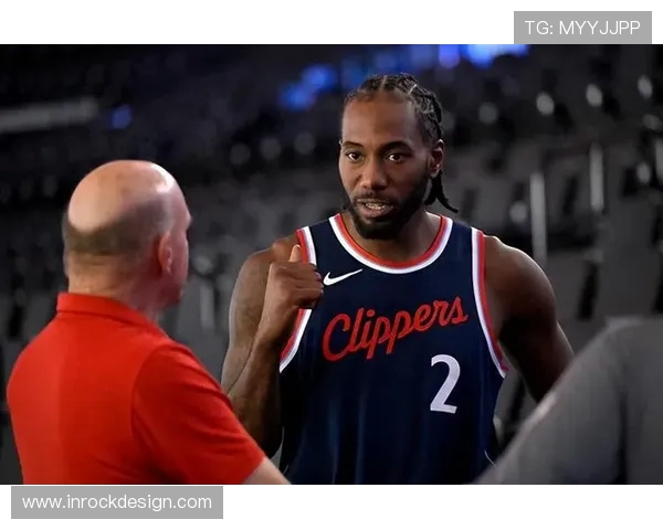 莱昂纳德缺席引发热议快船队遭到NBA官方警告